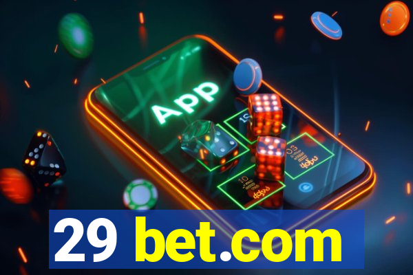 29 bet.com